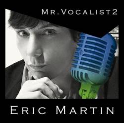 Eric Martin : Mr.Vocalist Vol.2